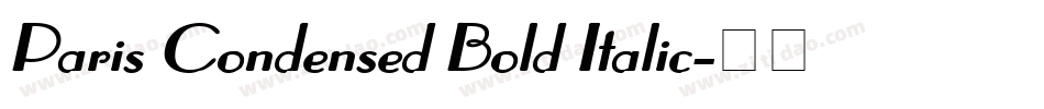 Paris Condensed Bold Italic字体转换